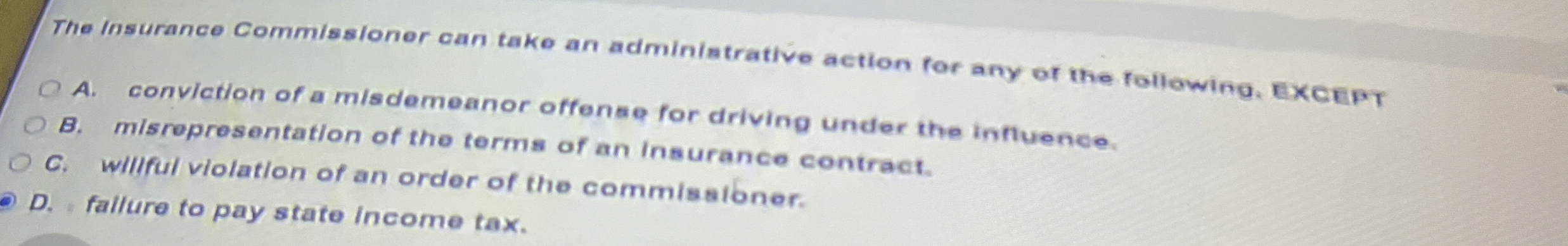  The insurance Comm/ssionor can take an adminiatrative action for any or