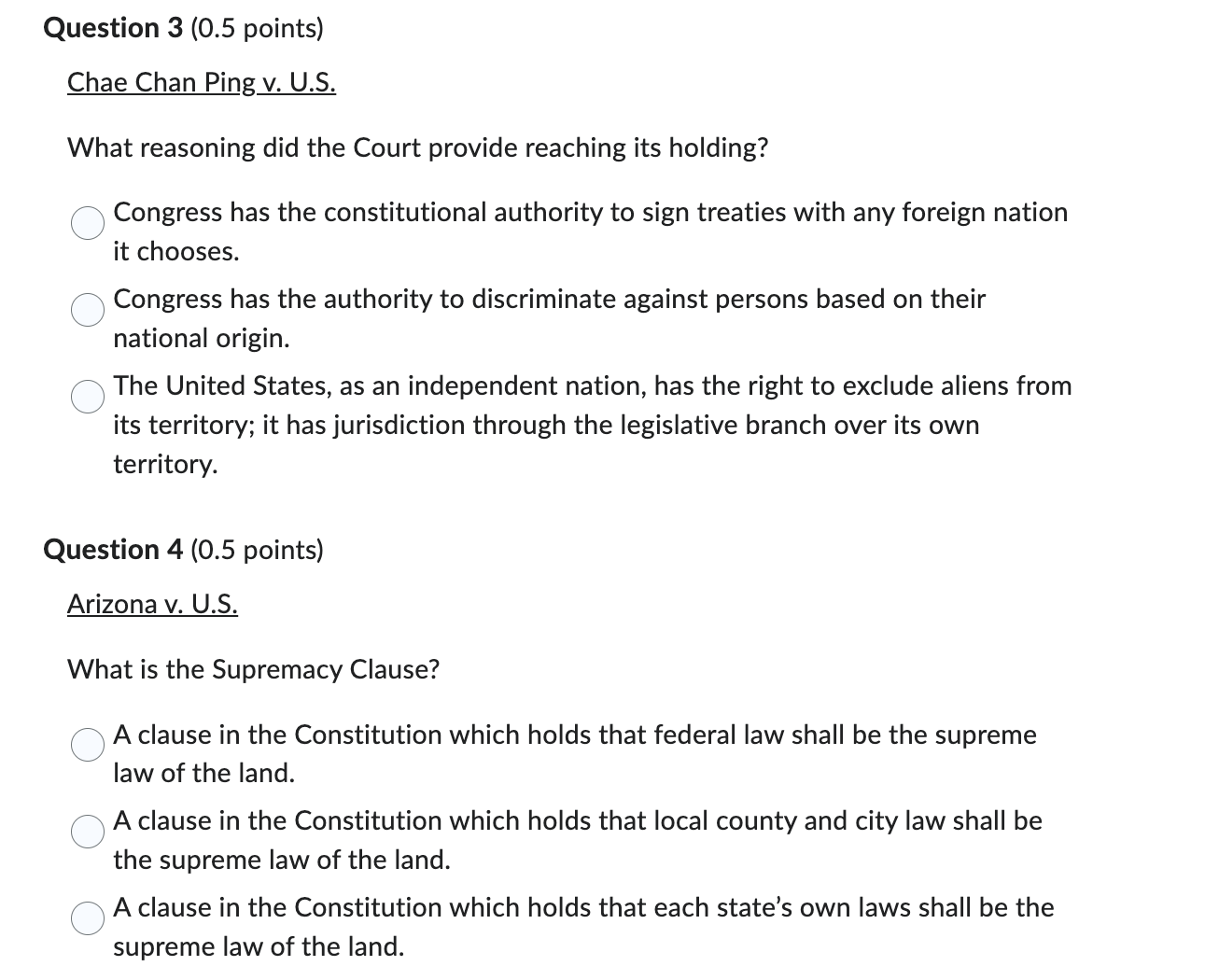 Question 1 (0.5 points) Chae Chan Ping v. US. The petitioner is