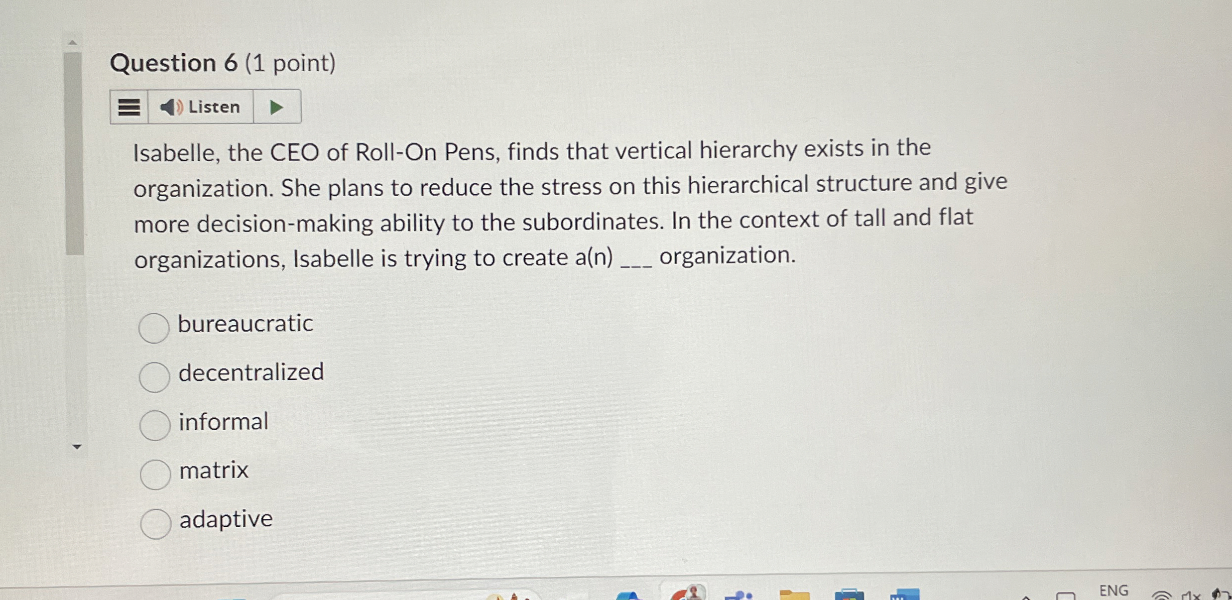  Question 6(1 point) Listen Isabelle, the CEO of Roll-On Pens, finds