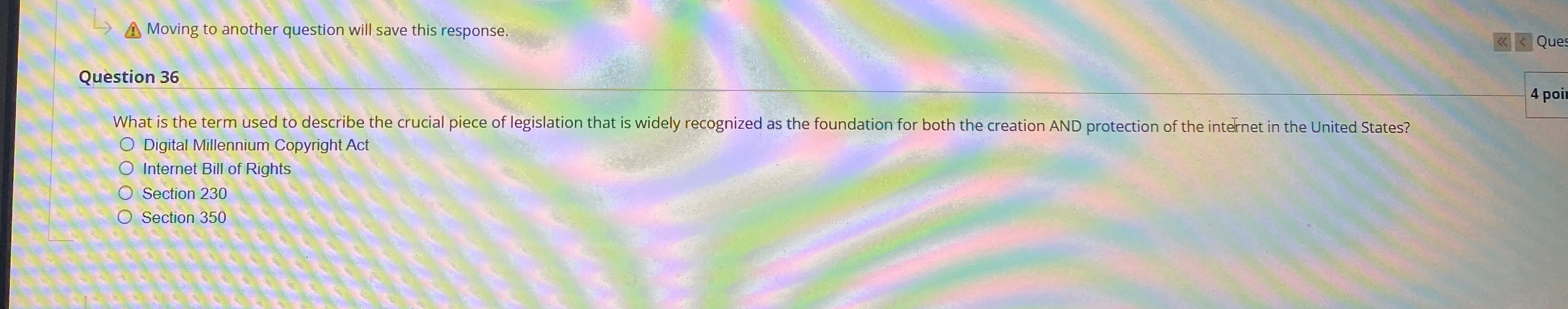  Moving to another question will save this response: Question 36 What