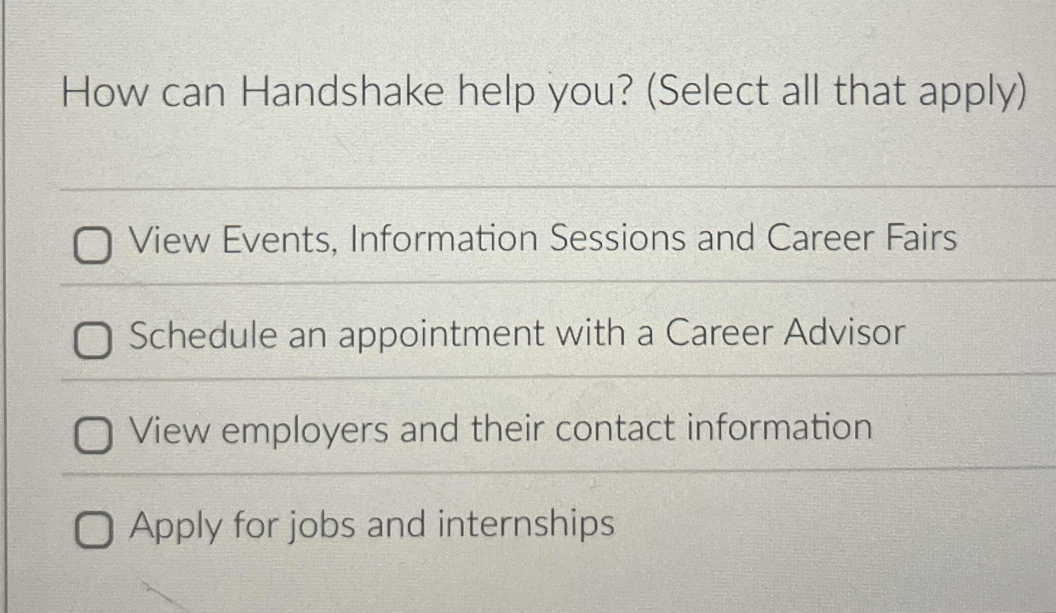 How can Handshake help you? (Select all that apply) View Events,