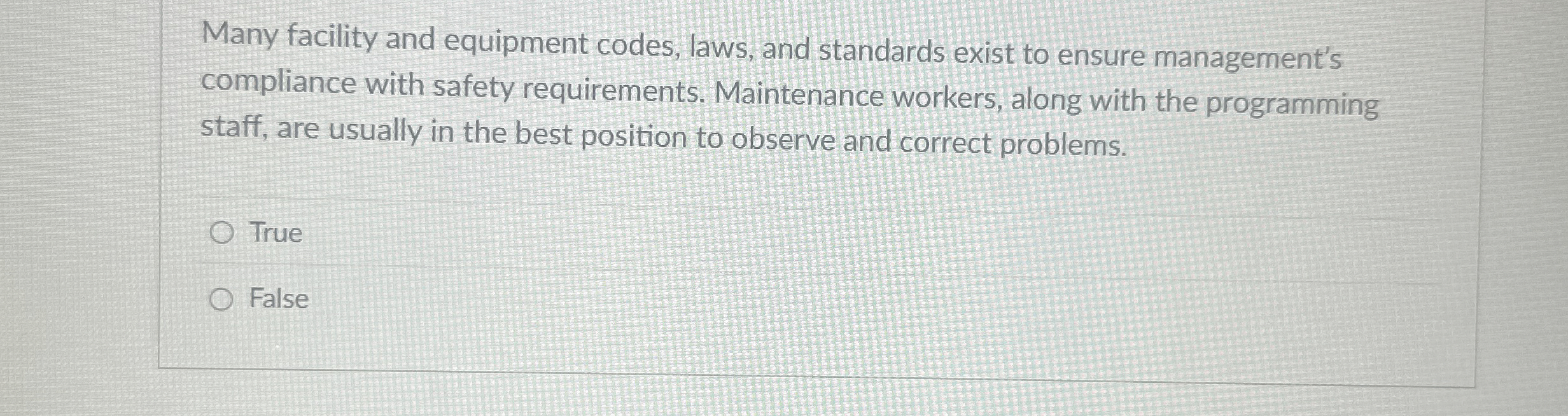  Many facility and equipment codes, laws, and standards exist to ensure