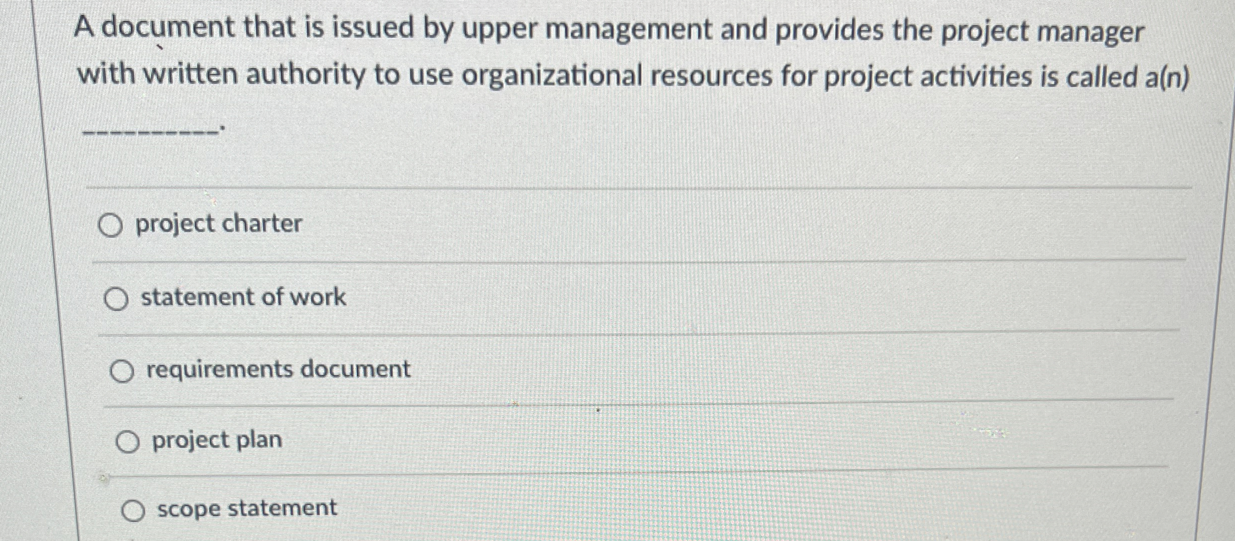  A document that is issued by upper management and provides the