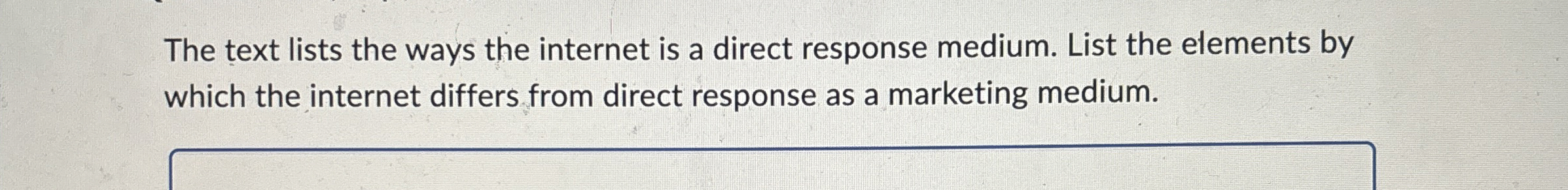  The text lists the ways the internet is a direct response