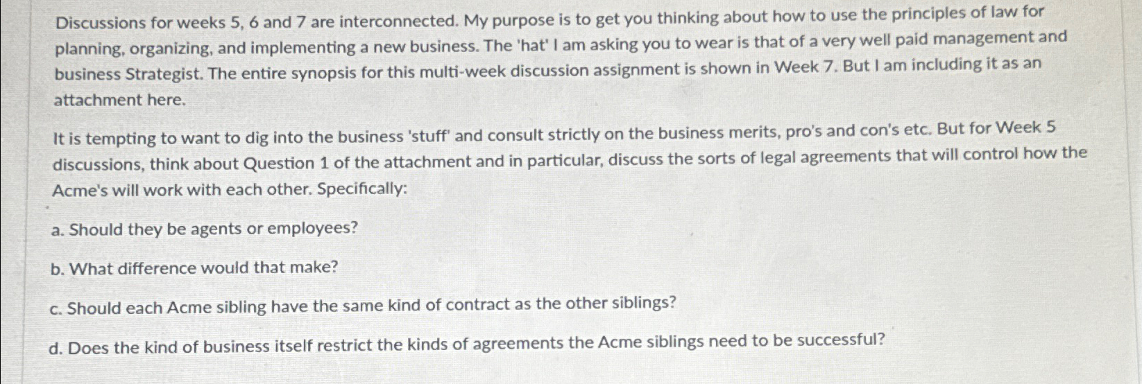  Discussions for weeks 5,6 and 7 are interconnected. My purpose is