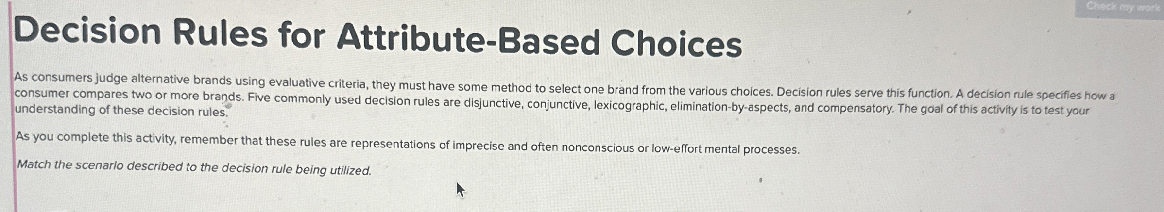  Decision Rules for Attribute-Based Choices As consumers judge alternative brands using