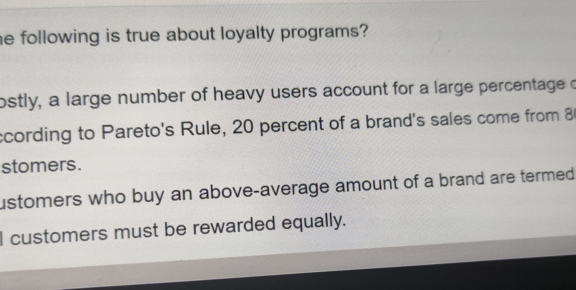  following is true about loyalty programs? stly, a large number of