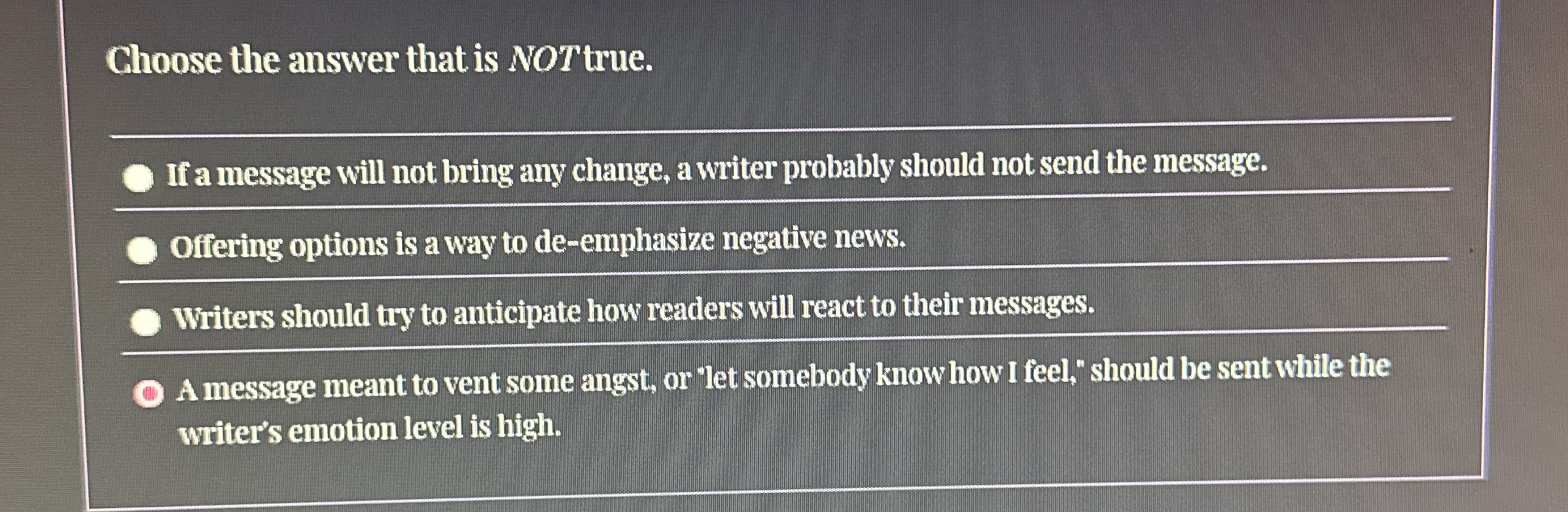  Choose the answer that is NOT true. If a message will
