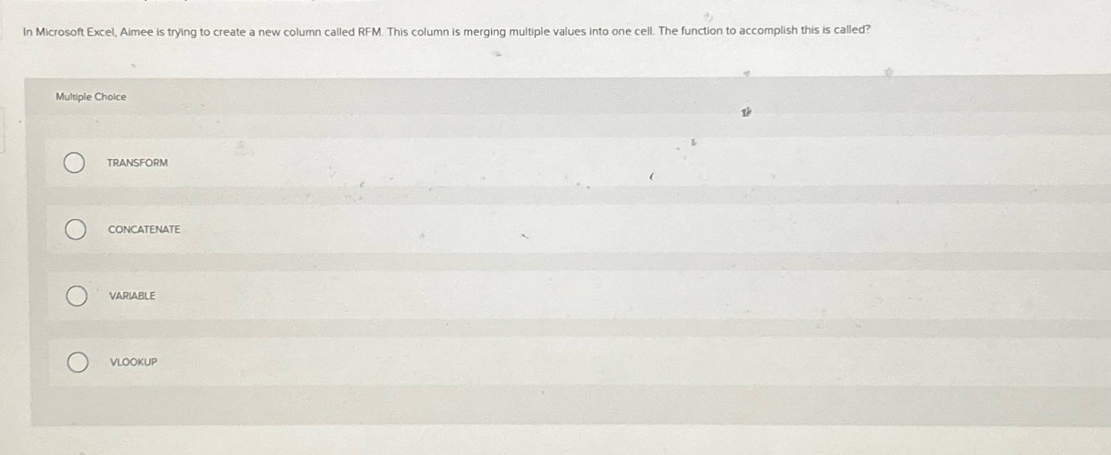  In Microsoft Excel, Aimee is trying to create a new column