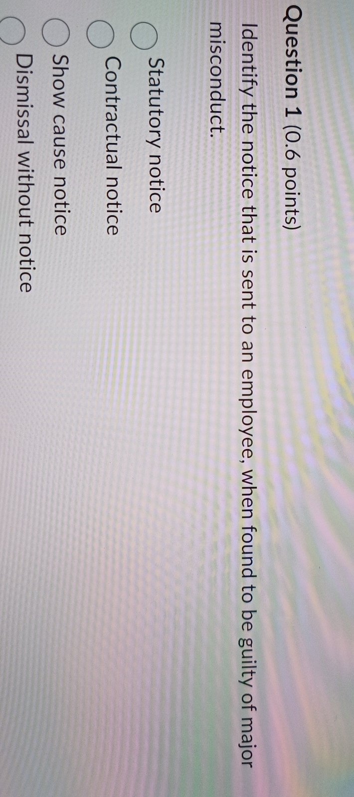  Question 1(0.6 points) Identify the notice that is sent to an