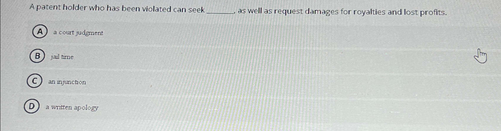  A patent holder who has been violated c an seek as