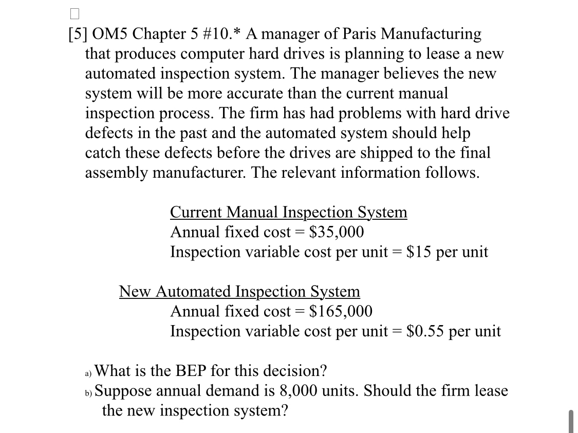  [5] OM5 Chapter 5 #10.* A manager of Paris Manufacturing that