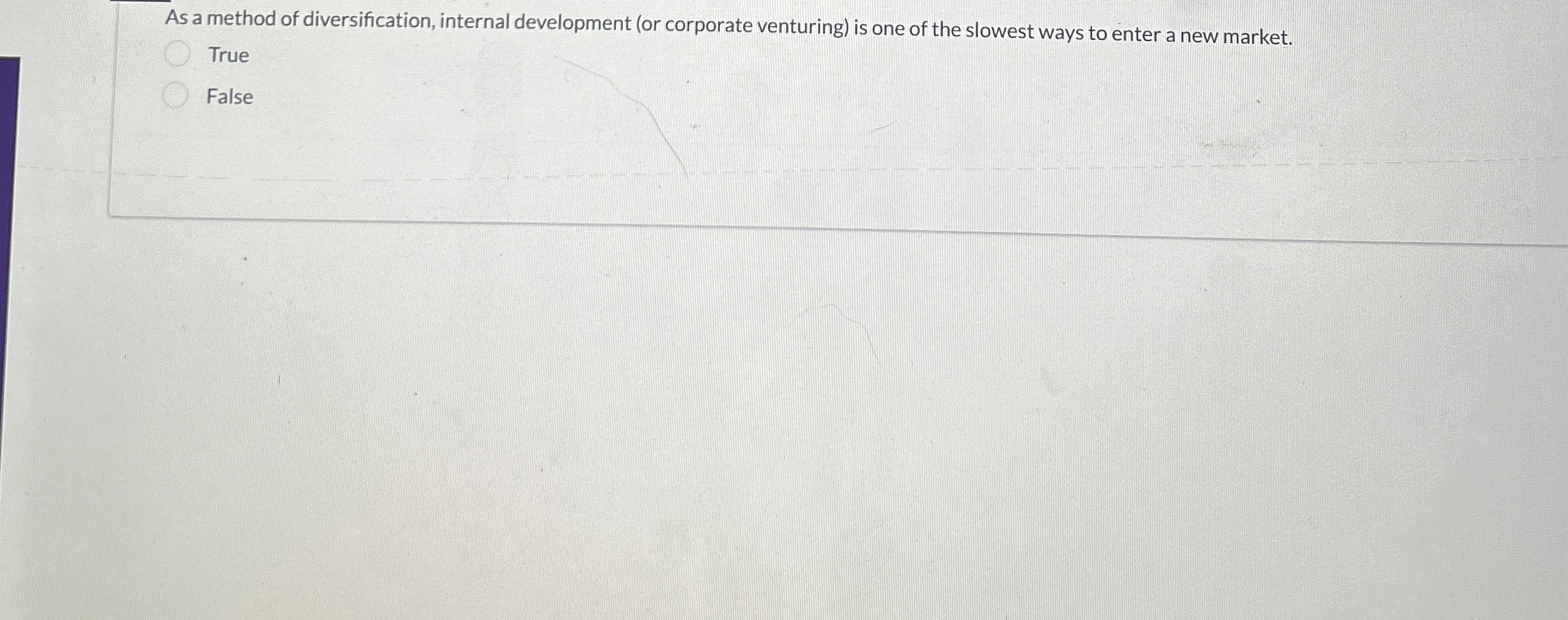  As a method of diversification, internal development (or corporate venturing) is