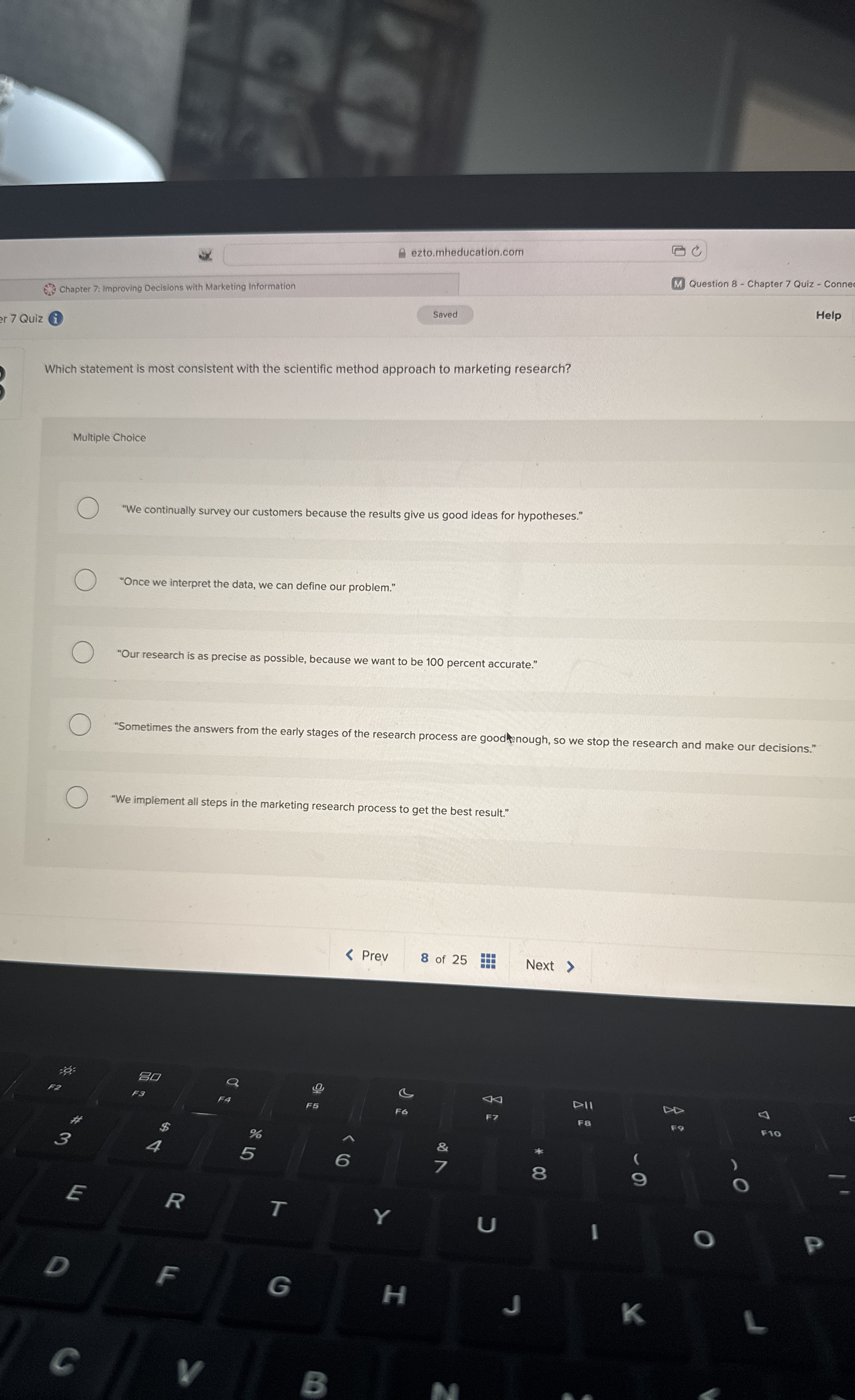  Which statement is most consistent with the scientific method approach to