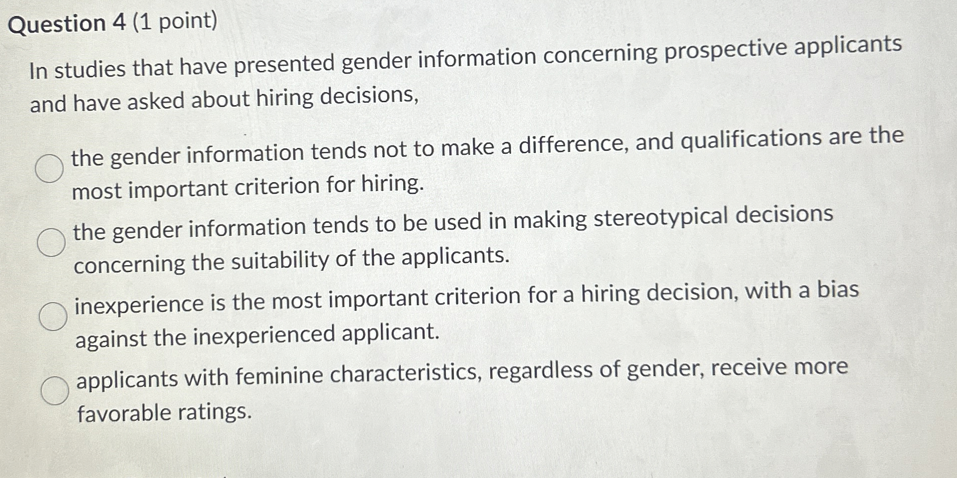  Question 4(1 point) In studies that have presented gender information concerning