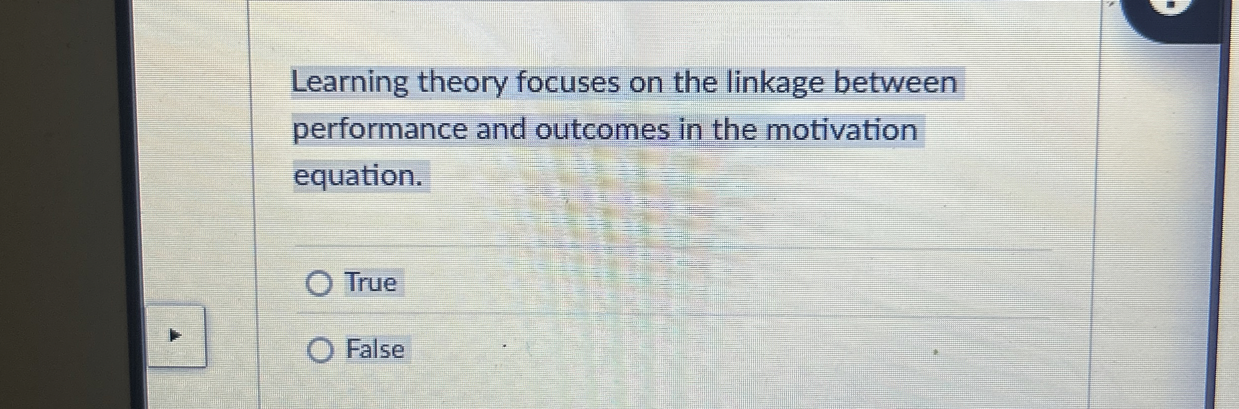  Learning theory focuses on the linkage between performance and outcomes in