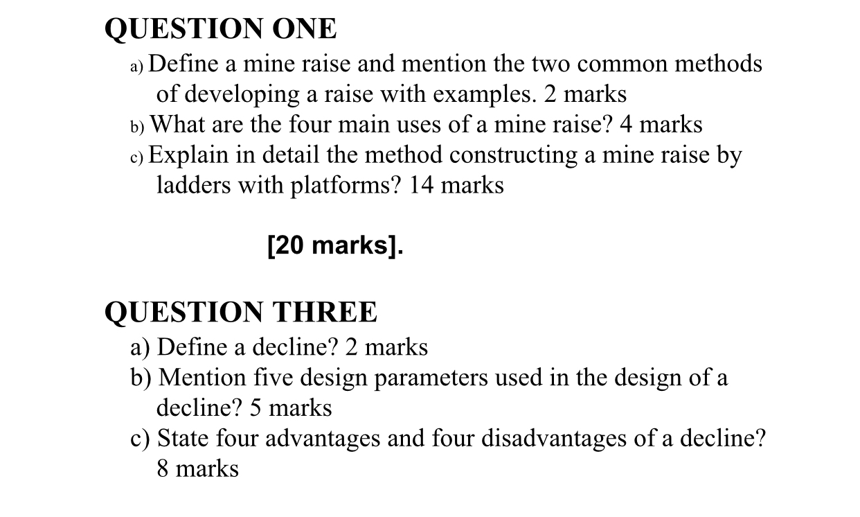  QUESTION ONE a) Define a mine raise and mention the two