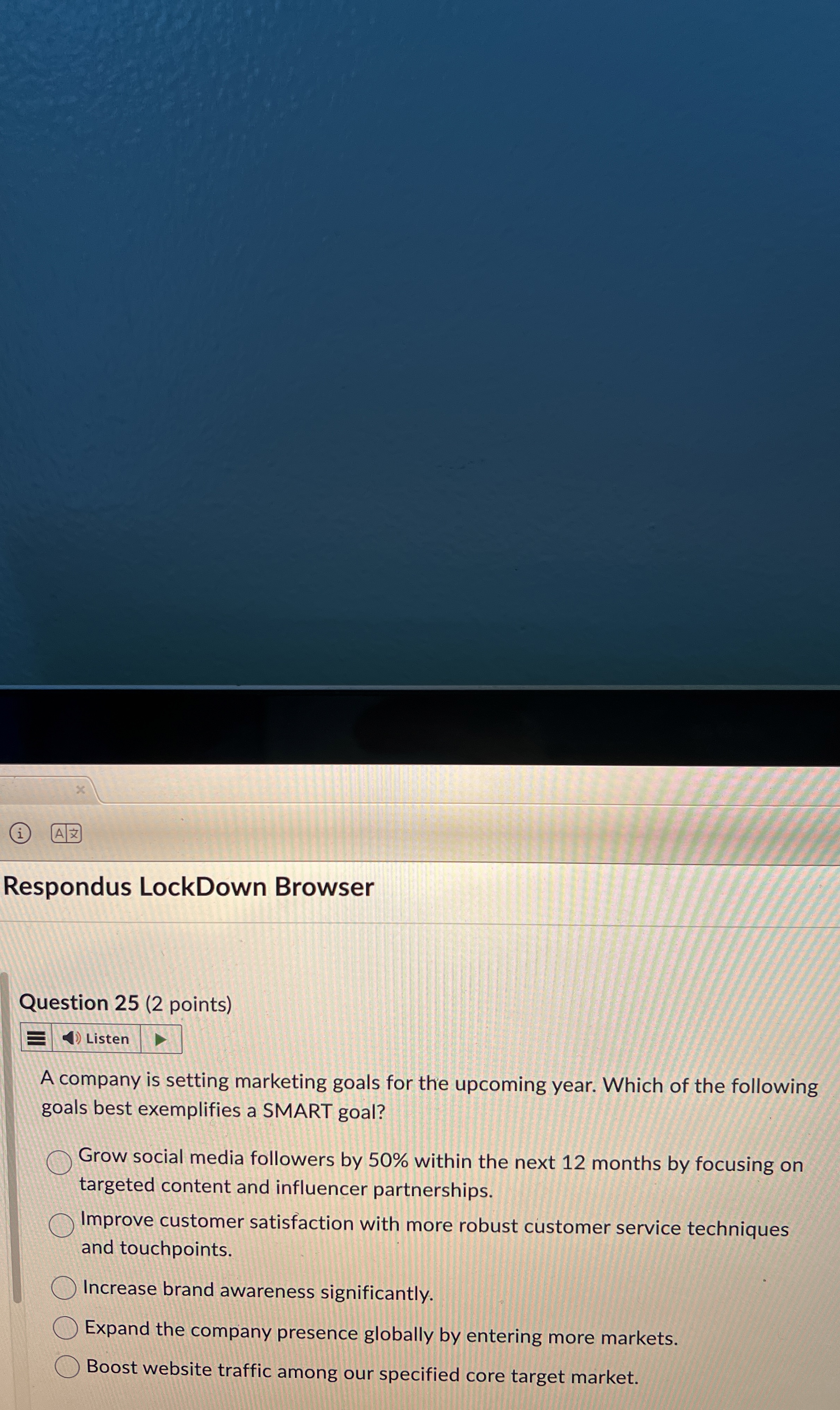  Question 25(2 points) A company is setting marketing goals for the