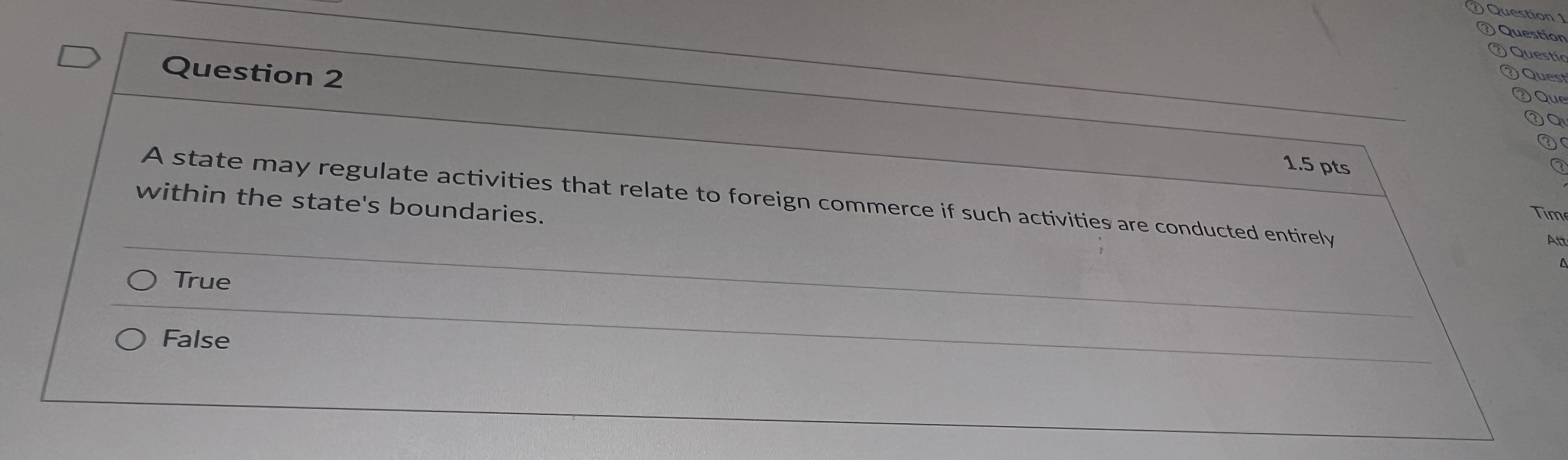  Question 2 A state may regulate activities that relate to foreign