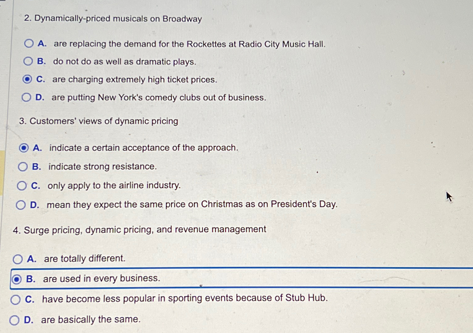  Dynamically-priced musicals on Broadway A. are replacing the demand for the