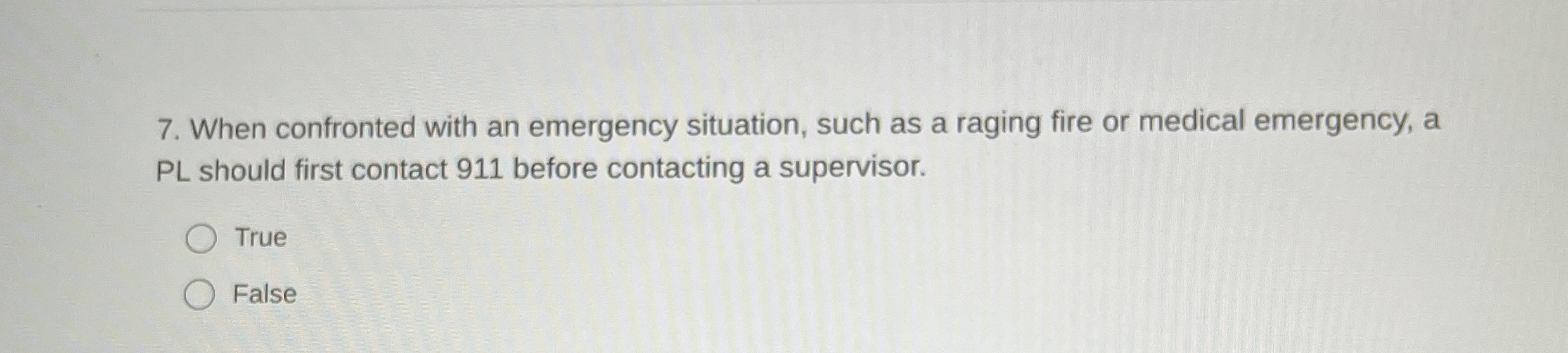  When confronted with an emergency situation, such as a raging fire