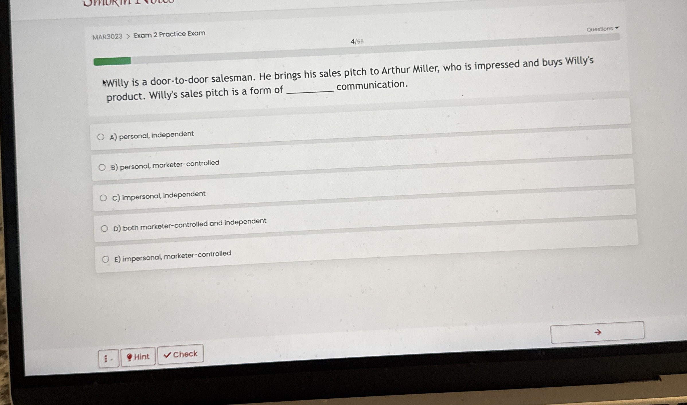  MAR3023> Exam 2 Practice Exam 4/56 Questions *Willy is a door-to-door