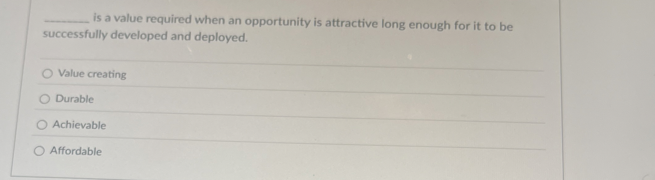  is a value required when an opportunity is attractive long enough