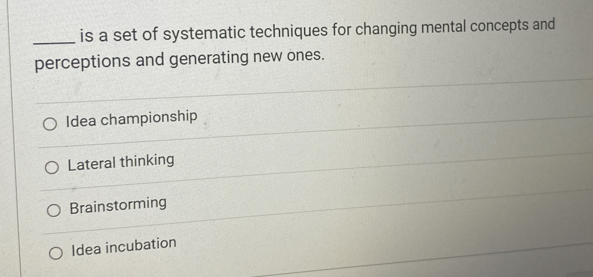  q, is a set of systematic techniques for changing mental concepts