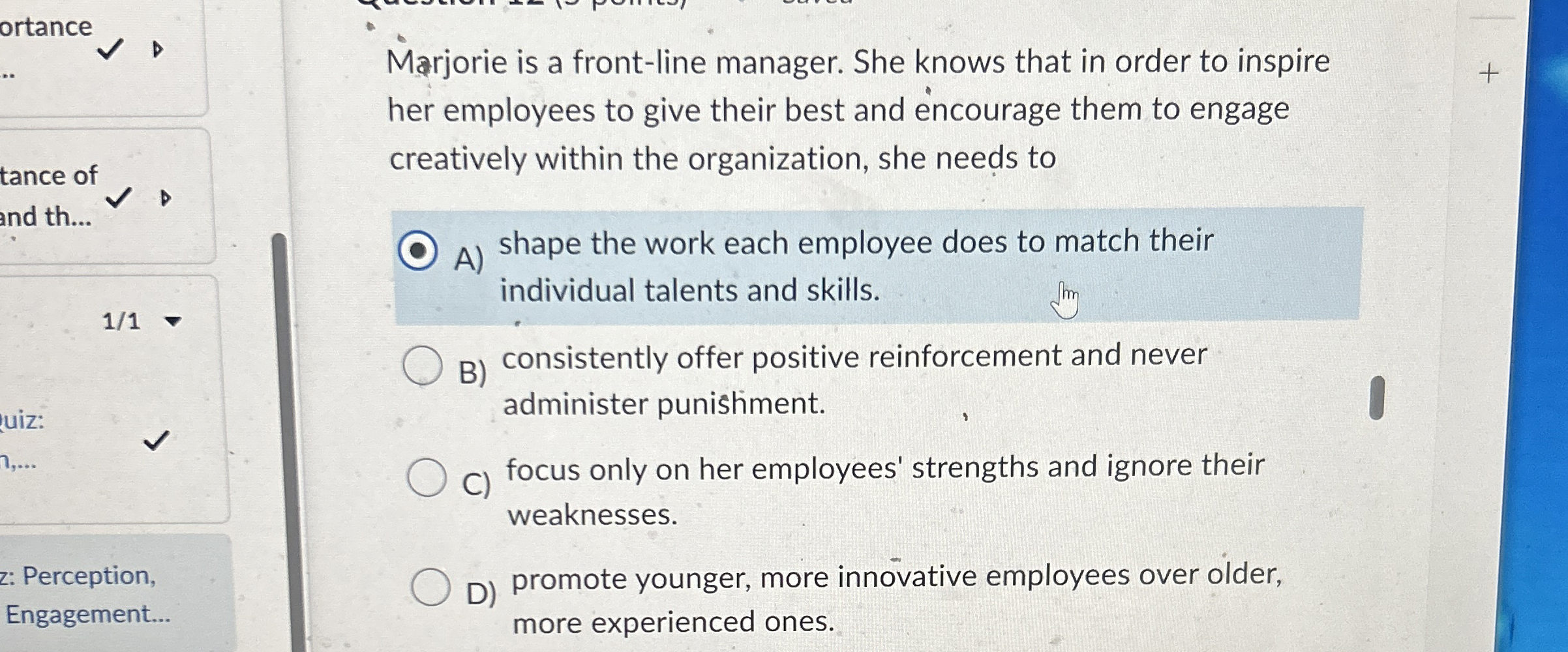  Marjorie is a front-line manager. She knows that in order to