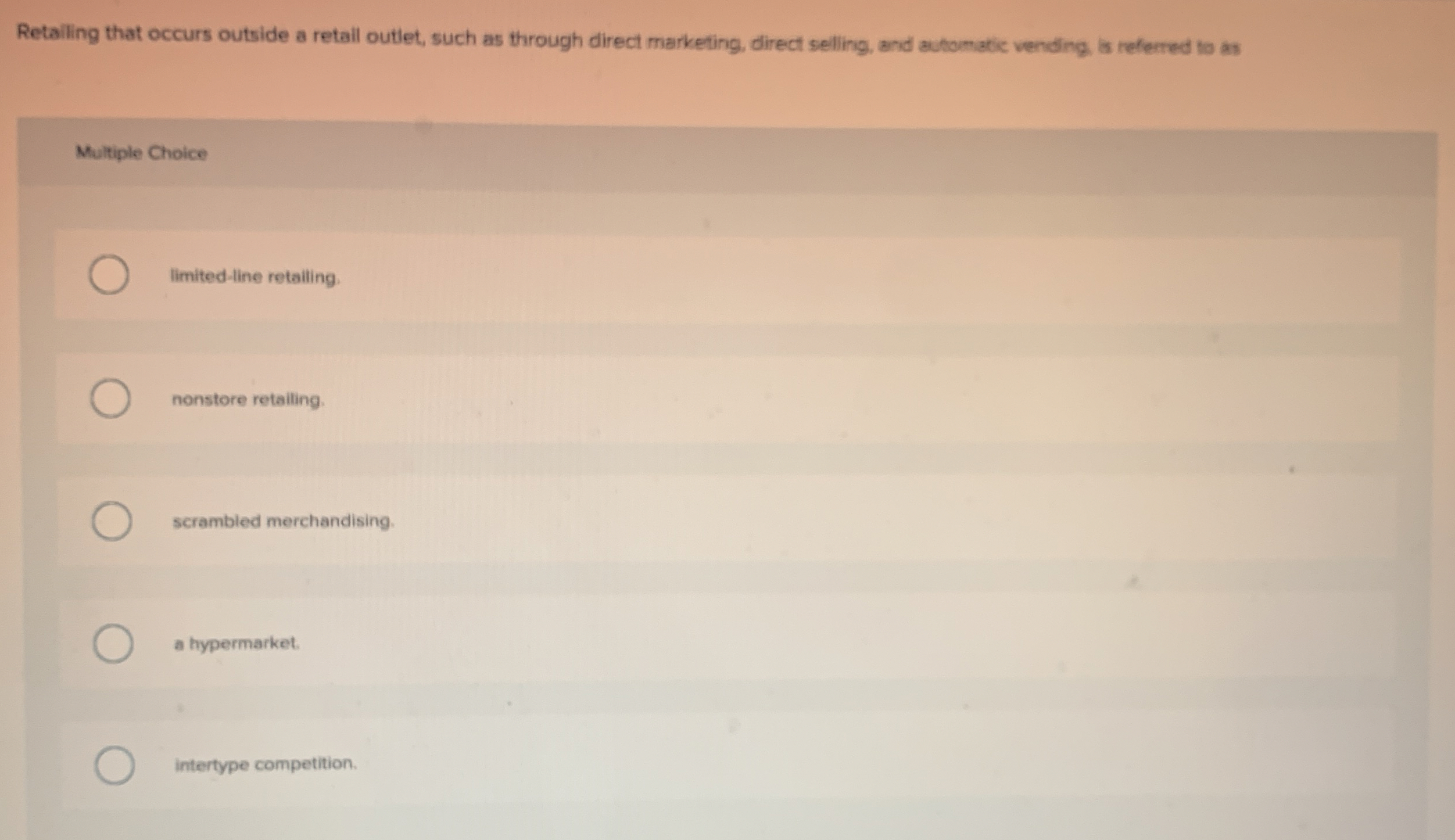  Retalling that occurs outside a retail outlet, such as through direct