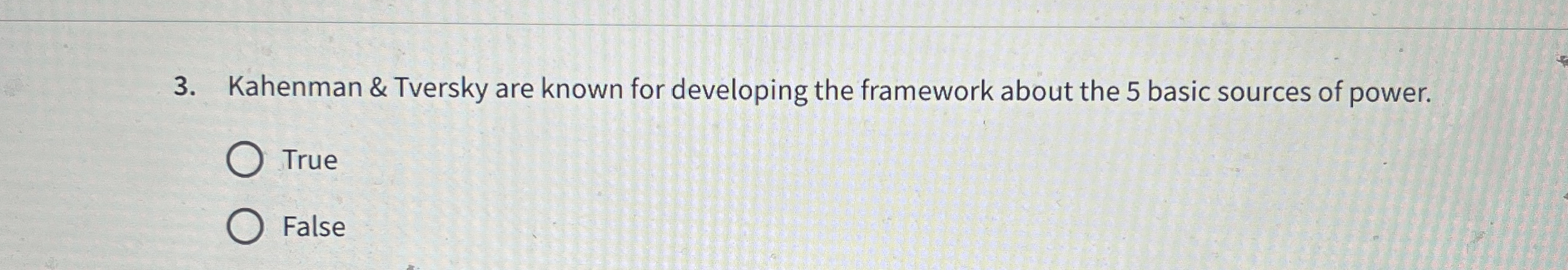  Kahenman & Tversky are known for developing the framework about the