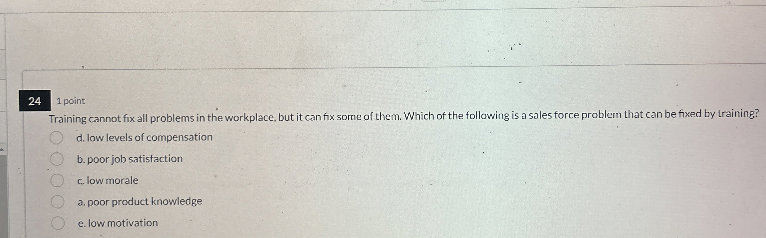  241 point Training cannot fix all problems in the workplace, but