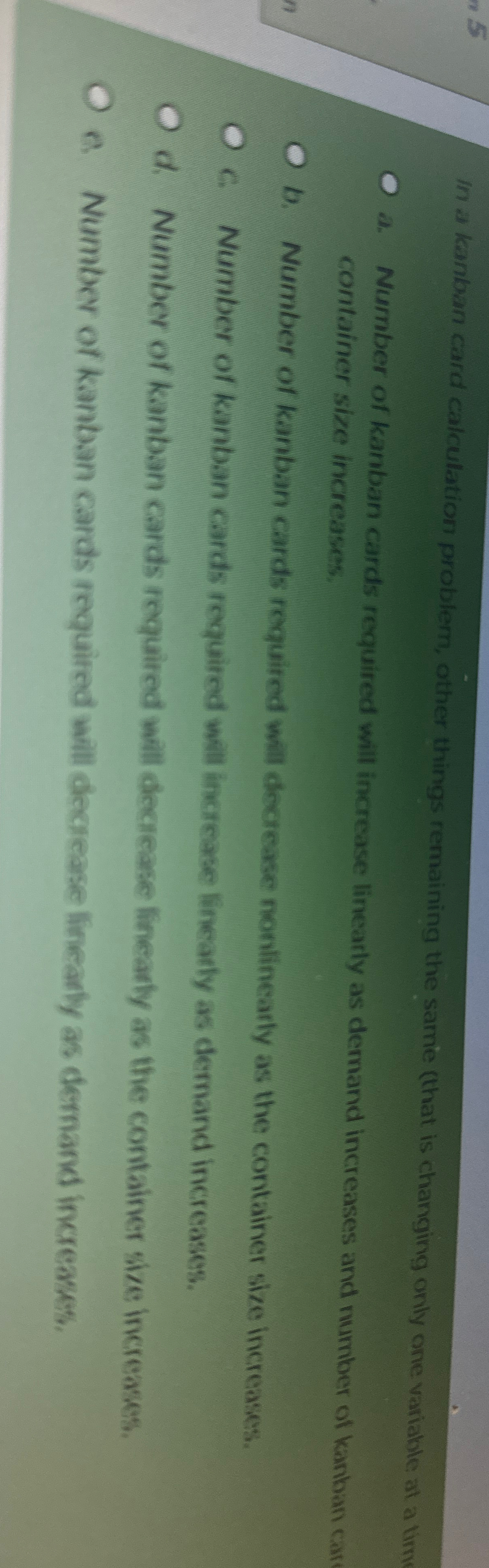  In a kamban card calculation problem, other things remaining the same