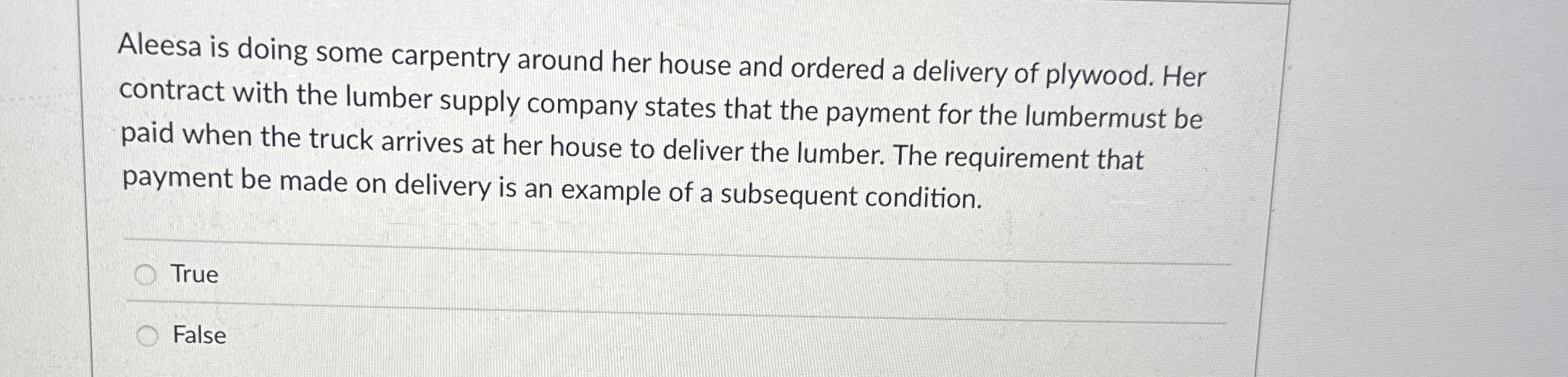  Aleesa is doing some carpentry around her house and ordered a