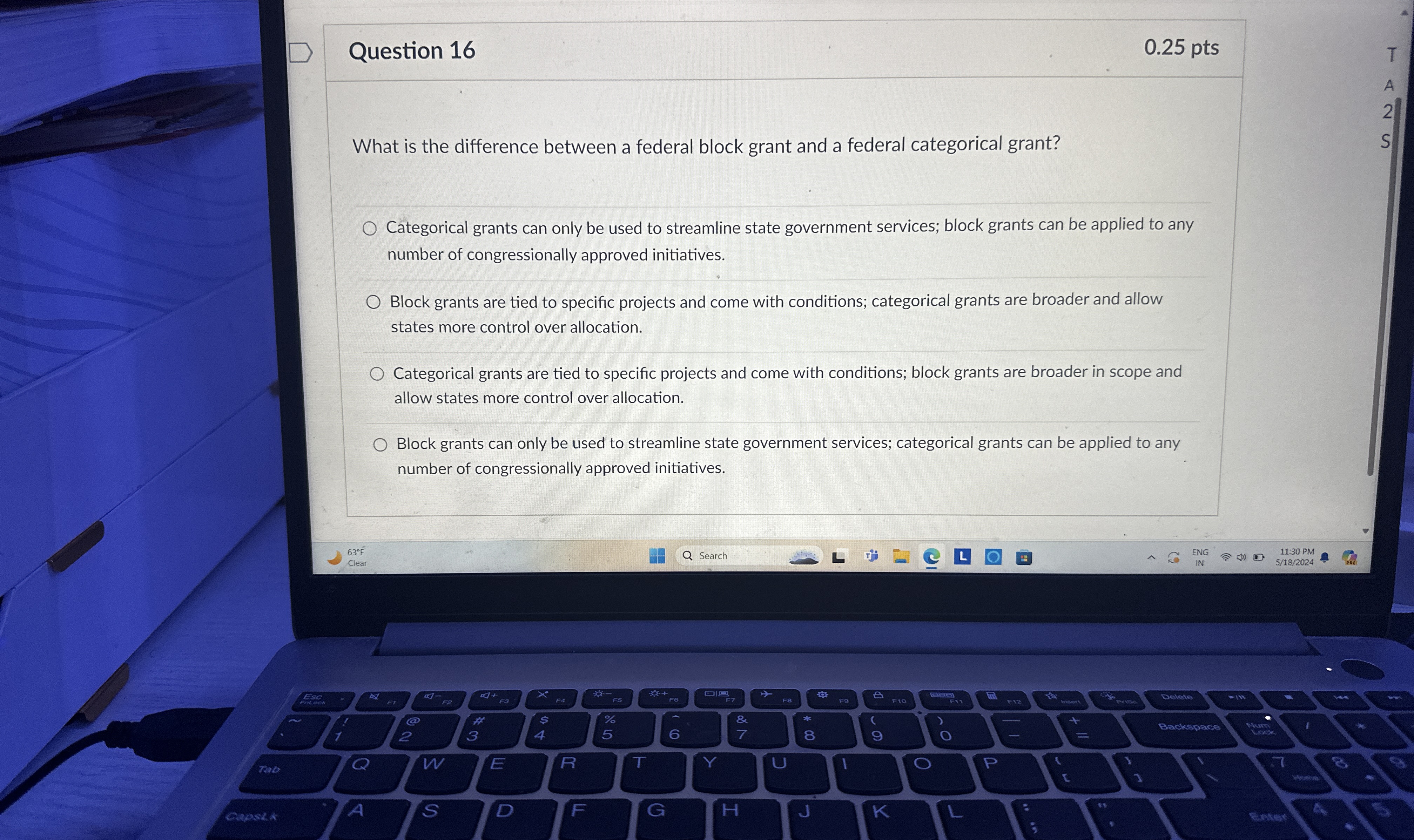  Question 16 0.25 pts What is the difference between a federal