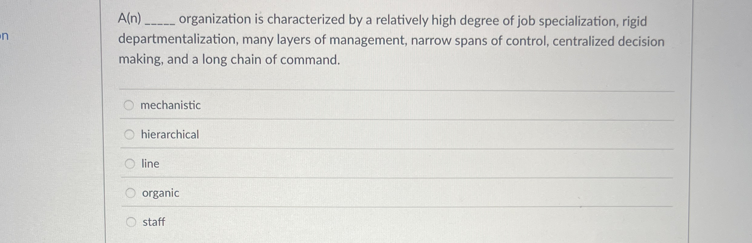  A(n)q, organization is characterized by a relatively high degree of job