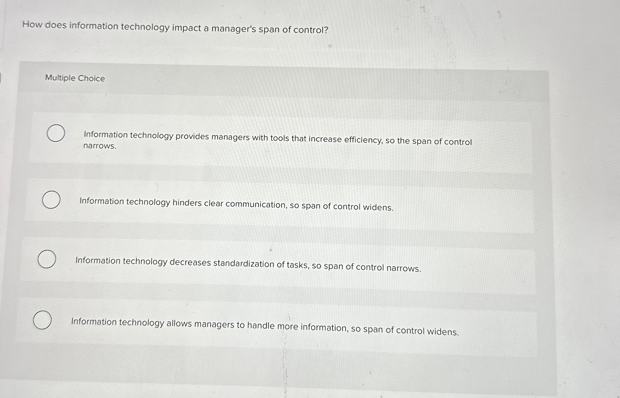  How does information technology impact a manager's span of control? Multiple
