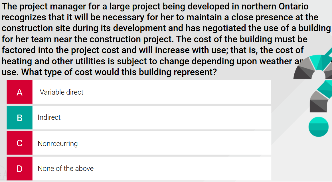  The project manager for a large project being developed in northern