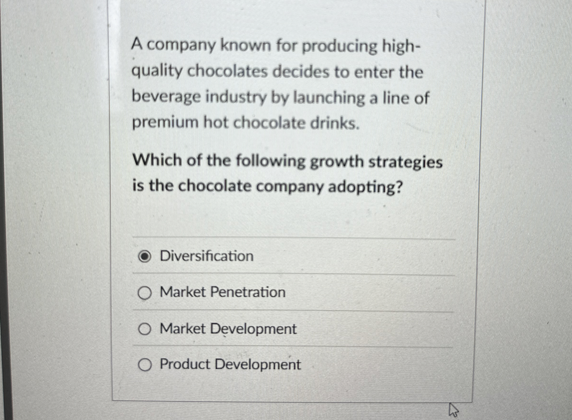  A company known for producing high- quality chocolates decides to enter