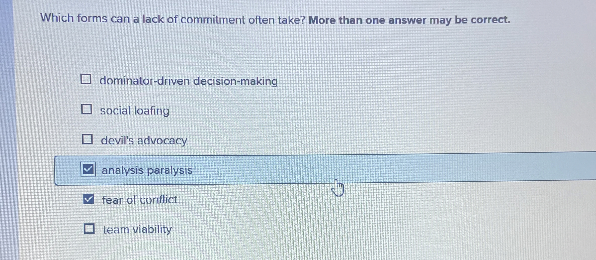  Which forms can a lack of commitment often take? More than