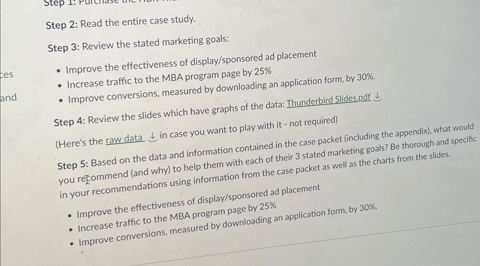  Step 2: Read the entire case study. Step 3: Review the