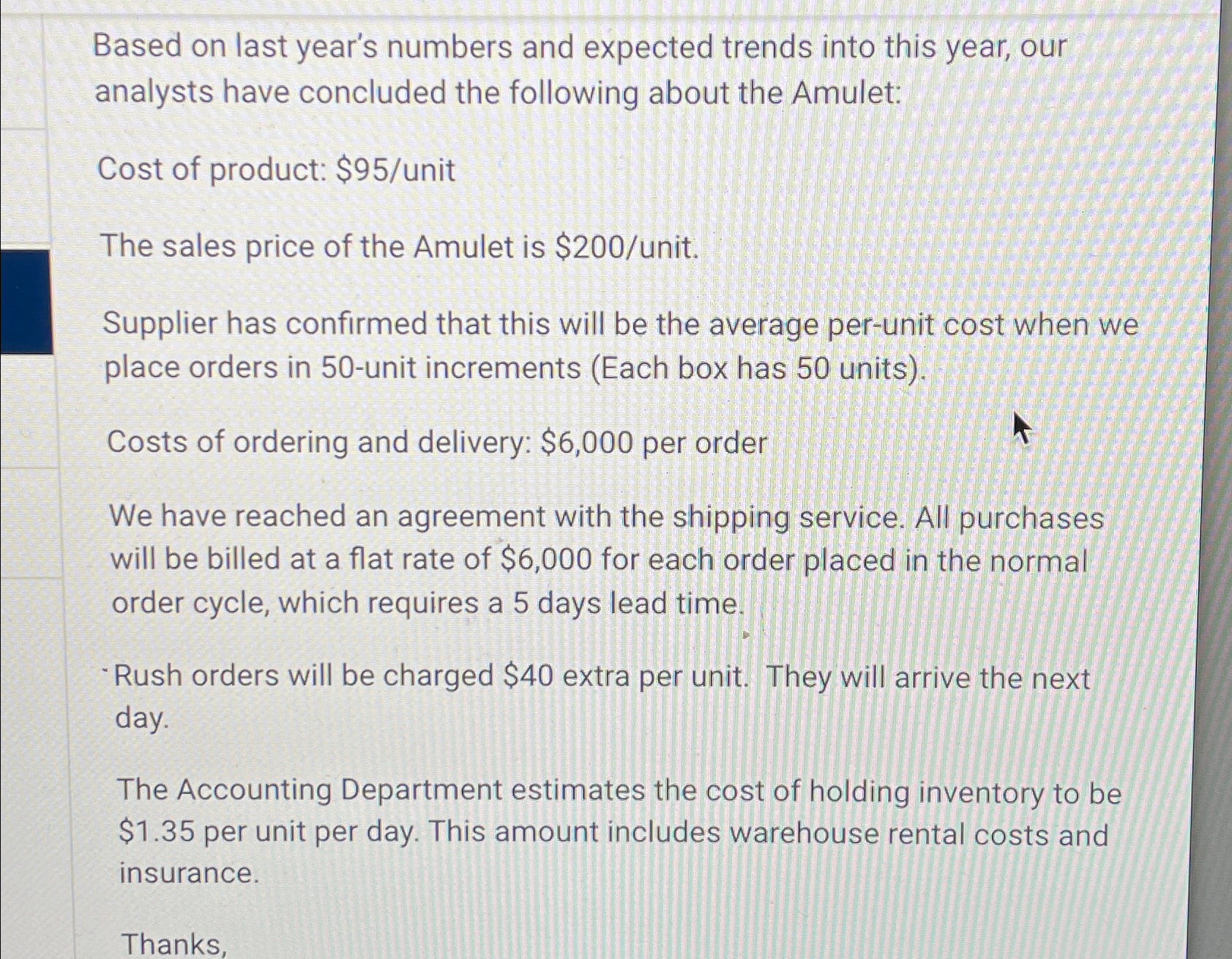  Based on last year's numbers and expected trends into this year,