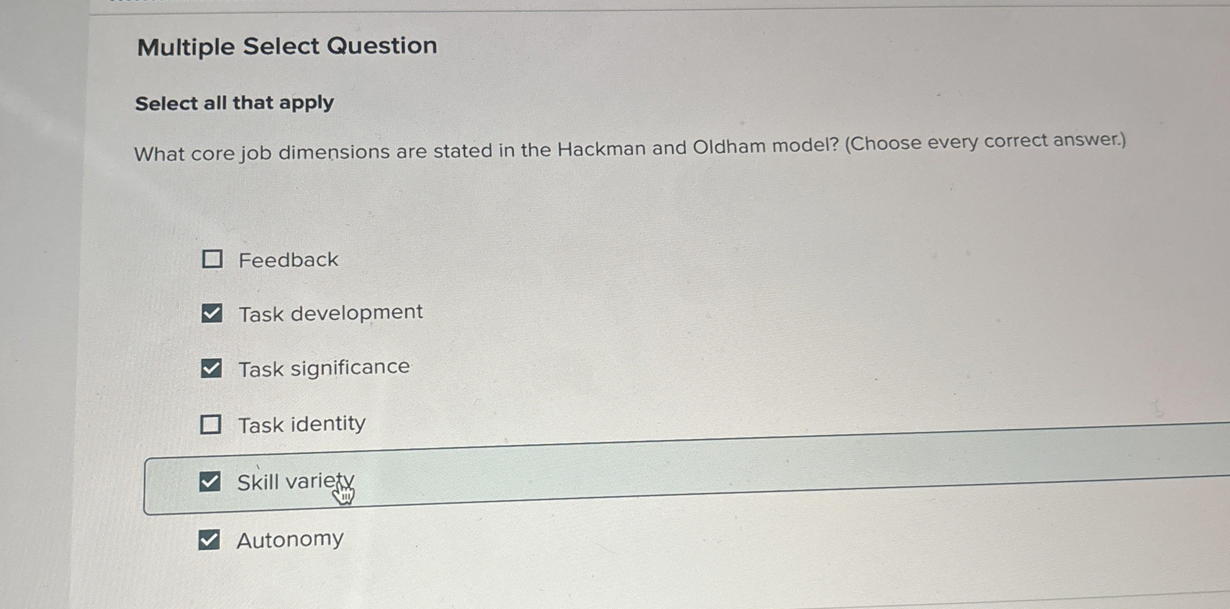  Multiple Select Question Select all that apply What core job dimensions