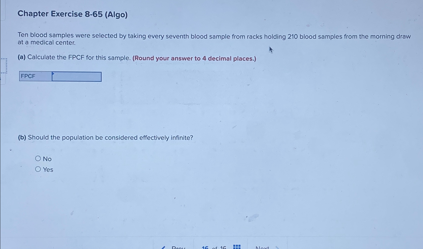  Chapter Exercise 8-65(Algo) Ten blood samples were selected by taking every