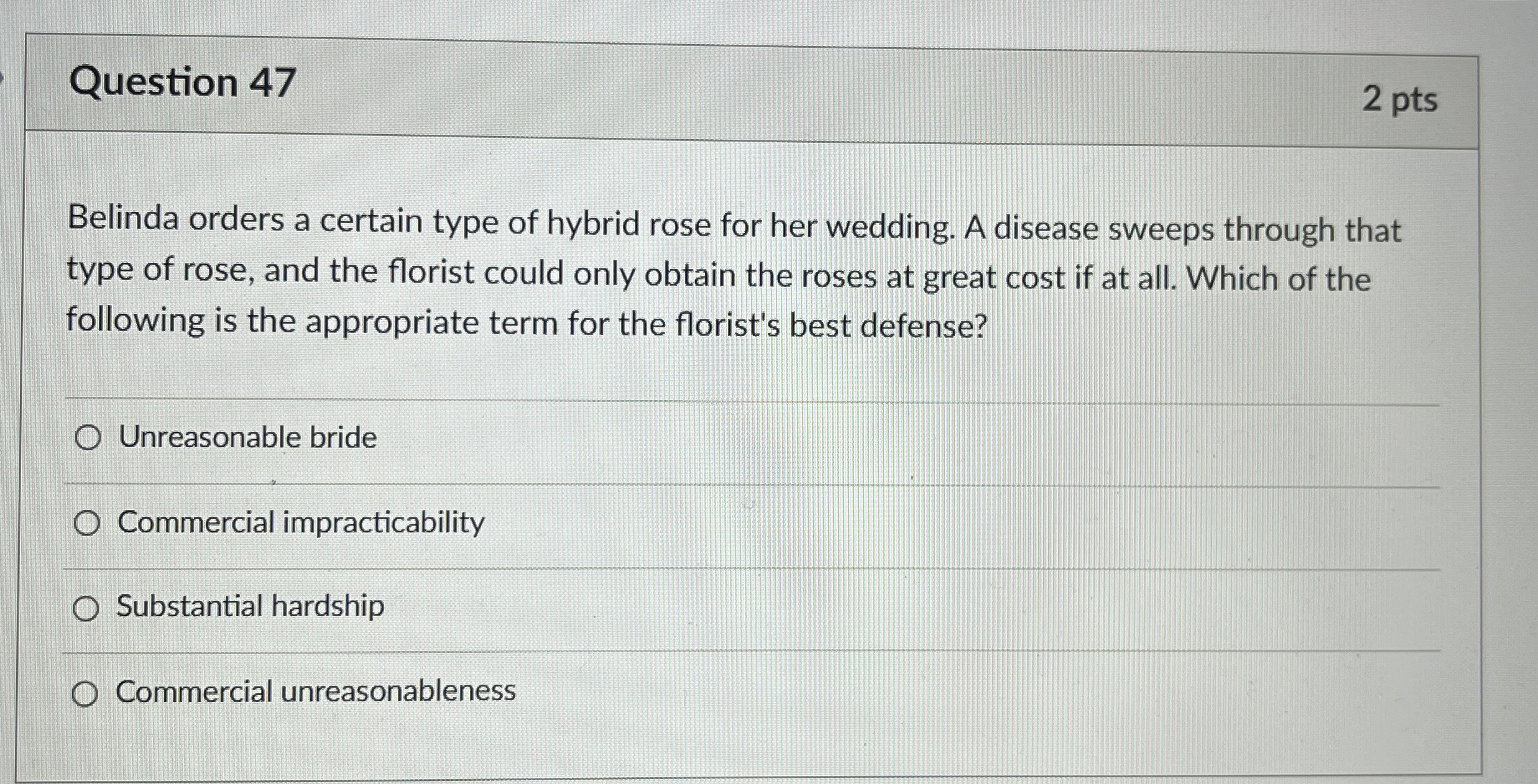  Question 47 2 pts Belinda orders a certain type of hybrid