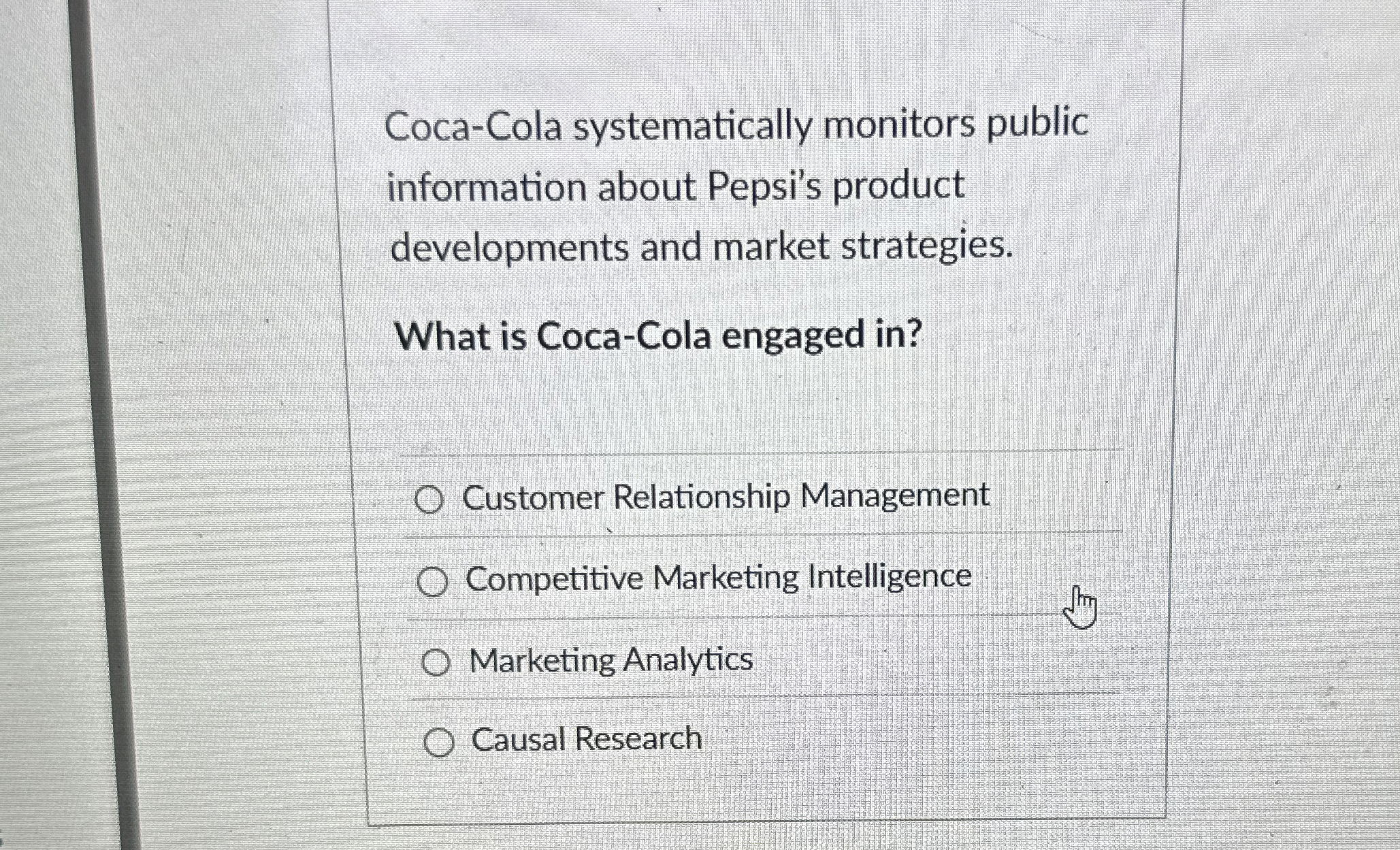  Coca-Cola systematically monitors public information about Pepsi's product developments and market