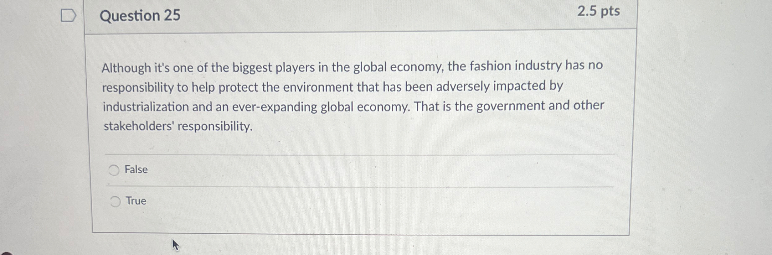  Question 25 2.5 pts Although it's one of the biggest players