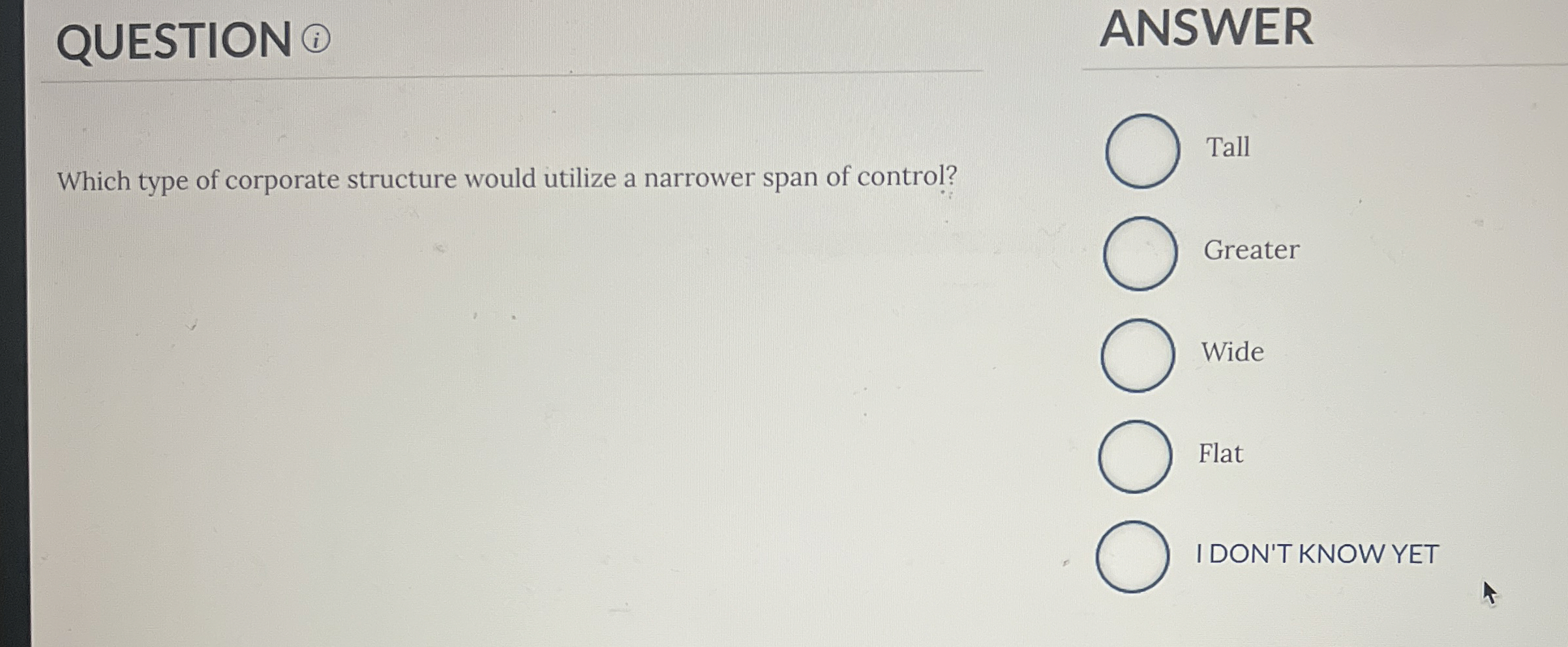  QUESTION (1) ANSWER Which type of corporate structure would utilize a