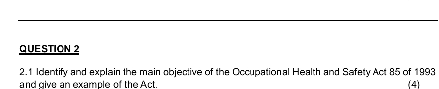  QUESTION 2 2.1 Identify and explain the main objective of the