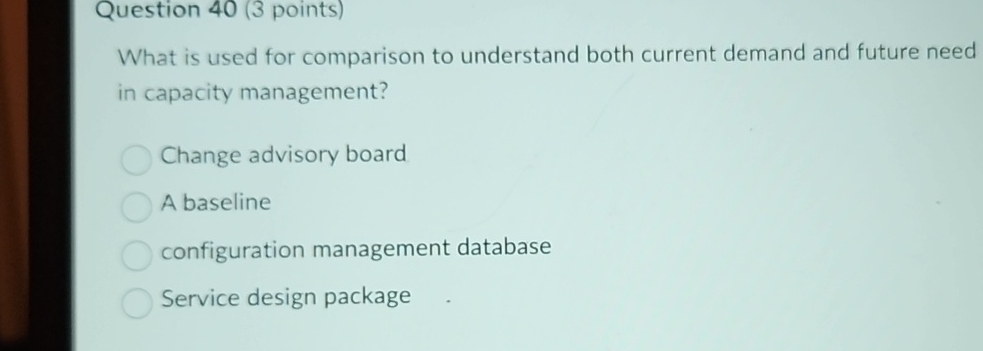  Question 40(3 points) What is used for comparison to understand both